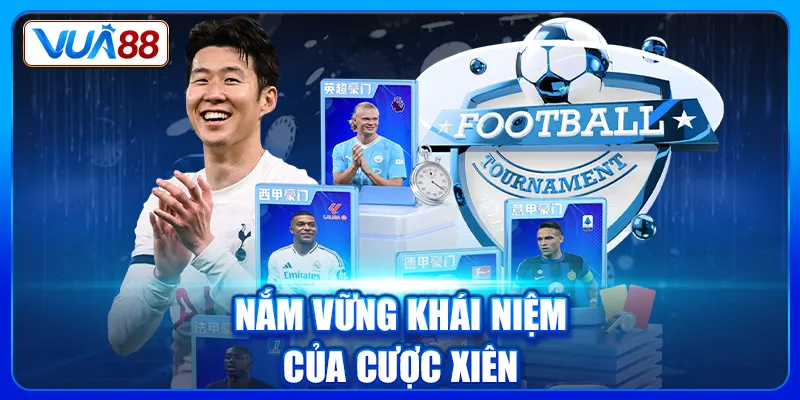 Nắm vững khái niệm của cược xiên